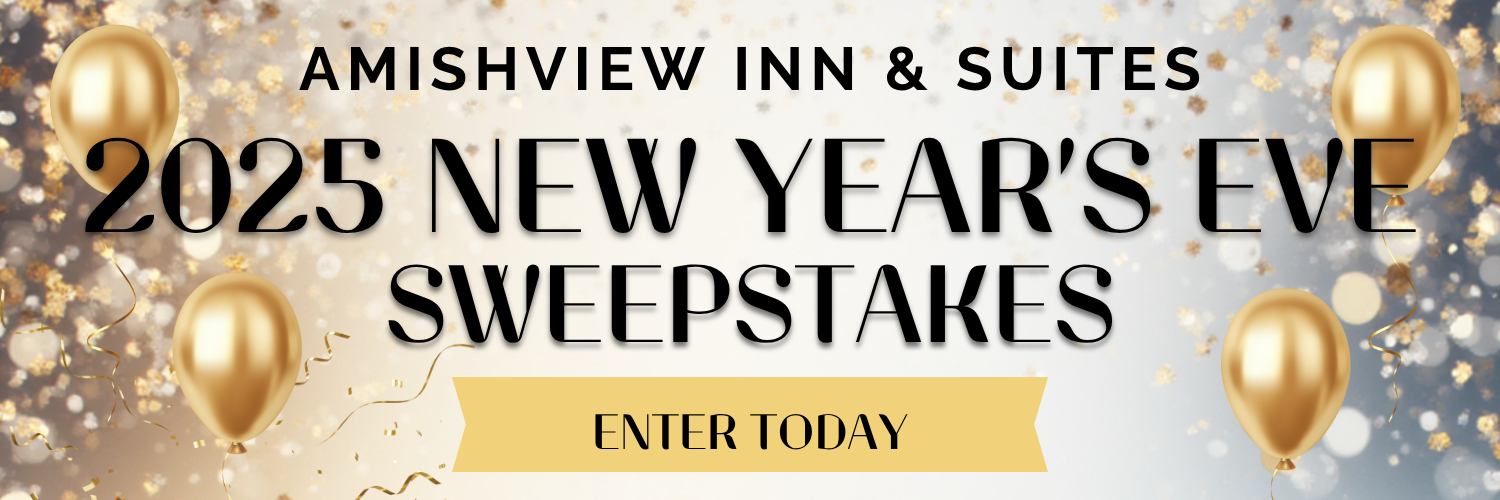 AmishView Inn & Suites New Year's Eve Sweeps